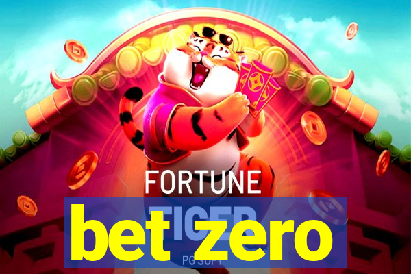 bet zero